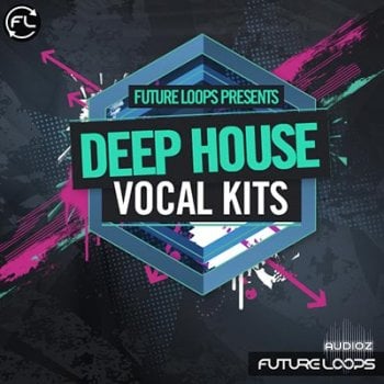 Future Loops Deep House Vocal Kits WAV-DECiBEL