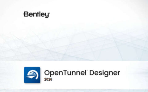 OpenTunnel Designer 2026 (26.00.00.83)_隧道设计软件